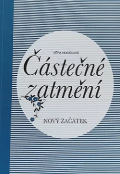 Částečné zatmění - Nový začátek