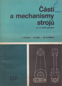 Části a mechanismy strojů pro 3. ročník gymnázií
