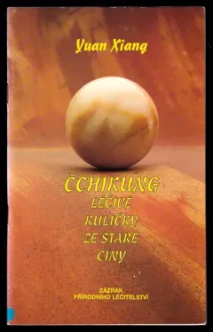 Čchikung - léčivé kuličky ze staré Číny