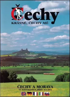 Čechy krásné, Čechy mé : Beautiful Bohemia, my Bohemia = Boemia bella, Boemia mia = Bohême la belle, Bohême la mienne = Böhmen, mein schönes Land =...