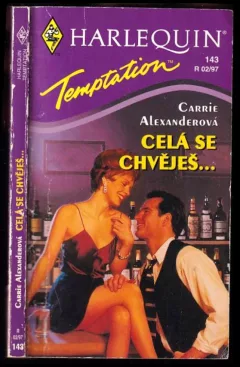 Celá se chvěješ