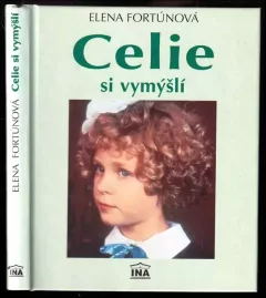 Celie si vymýšlí