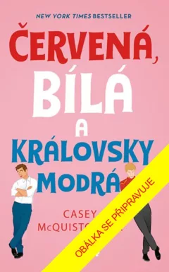 Červená, bílá a královsky modrá - exkluzivní vydání