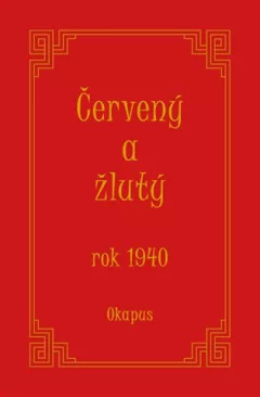 Červený a žlutý rok 1940