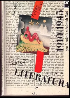 Česká literatura 1910-1945 : pro 3 ročník středních škol : četbou a interpretací.