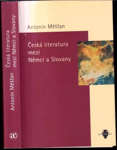 Česká literatura mezi Němci a Slovany