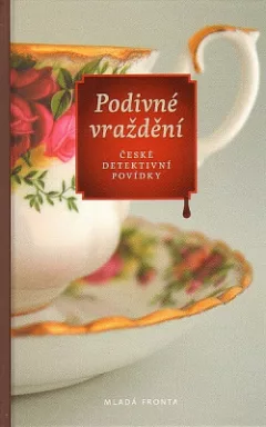 Podivné vraždění: České detektivní povídky