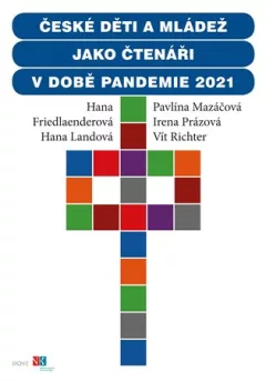 České děti a mládež jako čtenáři v době pandemie 2021