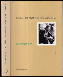 České rozhovory Jiřího Lederera po dvaceti pěti letech