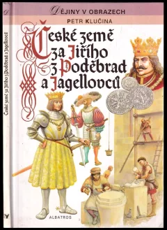 České země za Jiřího z Poděbrad a Jagellovců
