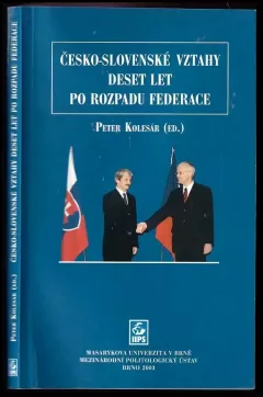 Česko-slovenské vztahy deset let po rozpadu federace