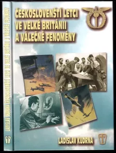 Českoslovenští letci ve Velké Británii a válečné fenomény