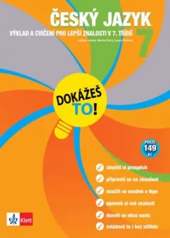 Český jazyk 7 - Dokážeš to! - Výklad a cvičení pro lepší znalosti v 7. třídě
