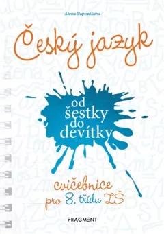 Český jazyk od šestky do devítky - cvičebnice pro 8. třídu ZŠ