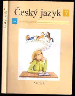 Český jazyk pro 7. ročník ZŠ a příslušný ročník víceletých gymnázií