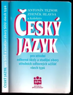 Český jazyk pro střední odborné školy a studijní obory středních odborných učilišť všech typů