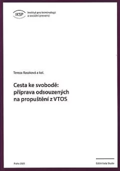 Cesta ke svobodě: Příprava odsouzených na propuštění z VTOS