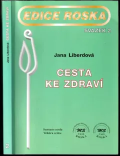 Cesta ke zdraví tělesně oslabených - zvláště roztroušenou sklerózou