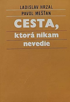 Cesta, ktorá nikam nevedie