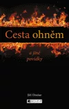 Cesta ohněm a jiné povídky