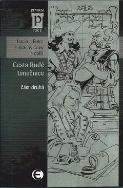 Cesta Rudé tanečnice - část druhá (Edice Pevnost)