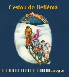 Cestou do Betléma - Ilustrované koledy s piktogramy a notami pro děti od dvou let