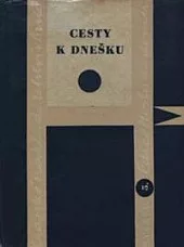Cesty k dnešku