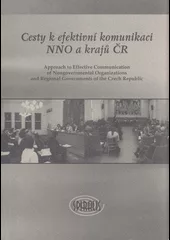 Cesty k efektivní komunikaci NNO a krajů ČR