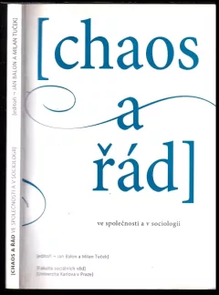 Chaos a řád ve společnosti a v sociologii