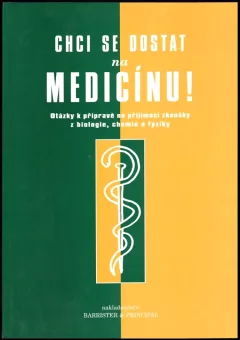 Chci se dostat na medicínu!