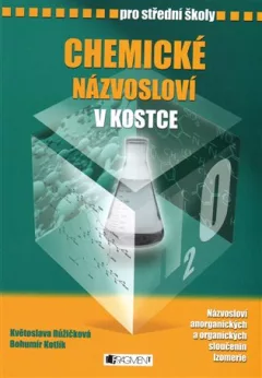 Chemické názvosloví v kostce pro SŠ