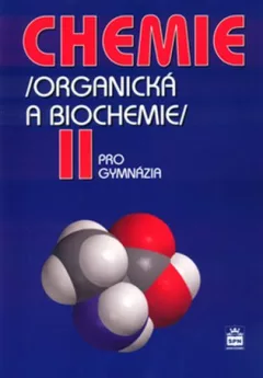 Chemie pro gymnázia II.