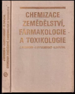 Chemizace zemědělství, farmakologie a toxikologie