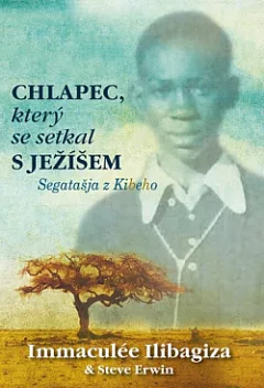 Chlapec, který se setkal s Ježíšem: Segatašja z Kibeho