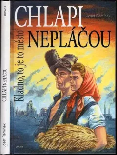 Chlapi nepláčou, aneb, Kladno, to je město