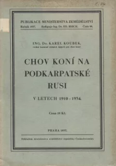 Chov koní na Podkarpatské Rusi v letech 1910–1934