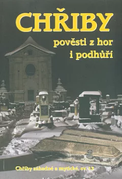 Chřiby: Pověsti z hor i podhůří
