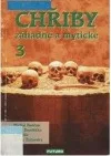 Chřiby záhadné a mytické 3