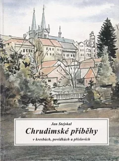 Chrudimské příběhy v kresbách, povídkách a příslovích
