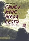 Chuej Kche hledá cestu - Pověsti o klášteru Šao-lin