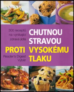 Chutnou stravou proti vysokému tlaku
