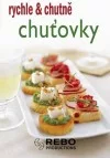 Chuťovky - rychle & chutně