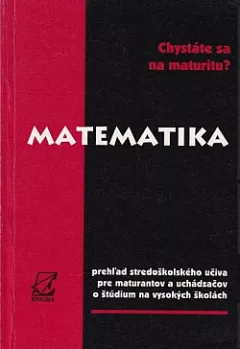 Chystáte sa na maturitu? - Matematika