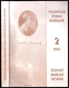Cieszyńskie Studia Muzealne 2(2005)