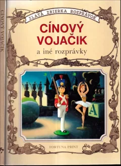 Cínový vojačik a iné rozprávky