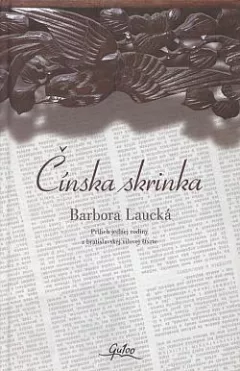 Čínska skrinka: Príbeh jednej rodiny z bratislavskej vilovej štvrte