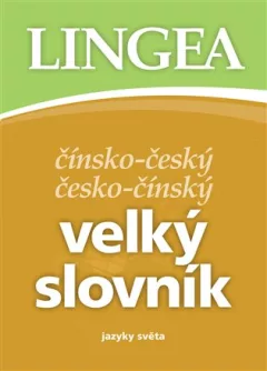 Čínsko-český česko-čínský velký slovník