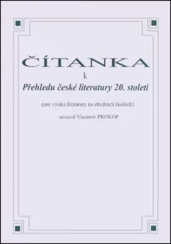 Čítanka k přehledu české literatury 20. století