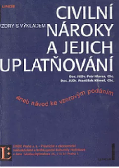 Civilní nároky a jejich uplatňování aneb návod ke vzorovým podáním