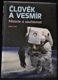 Člověk a vesmír - Historie a současnost